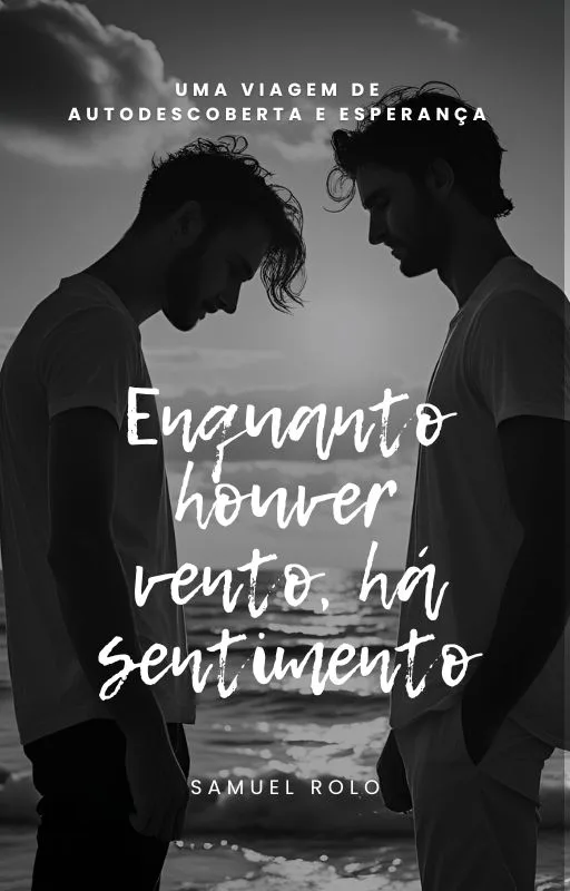 Enquanto Há Vento, Há Sentimento